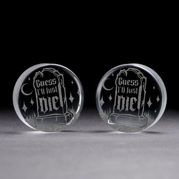 Ich werde wohl einfach sterben Grabstein Plug / Gauge - Klares Glas | Flache Doppelkonische Dehnung
