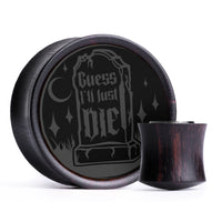 Je vais juste mourir Plug / calibre - Incrustation noire en bois d’ébène | Double évasement convexe